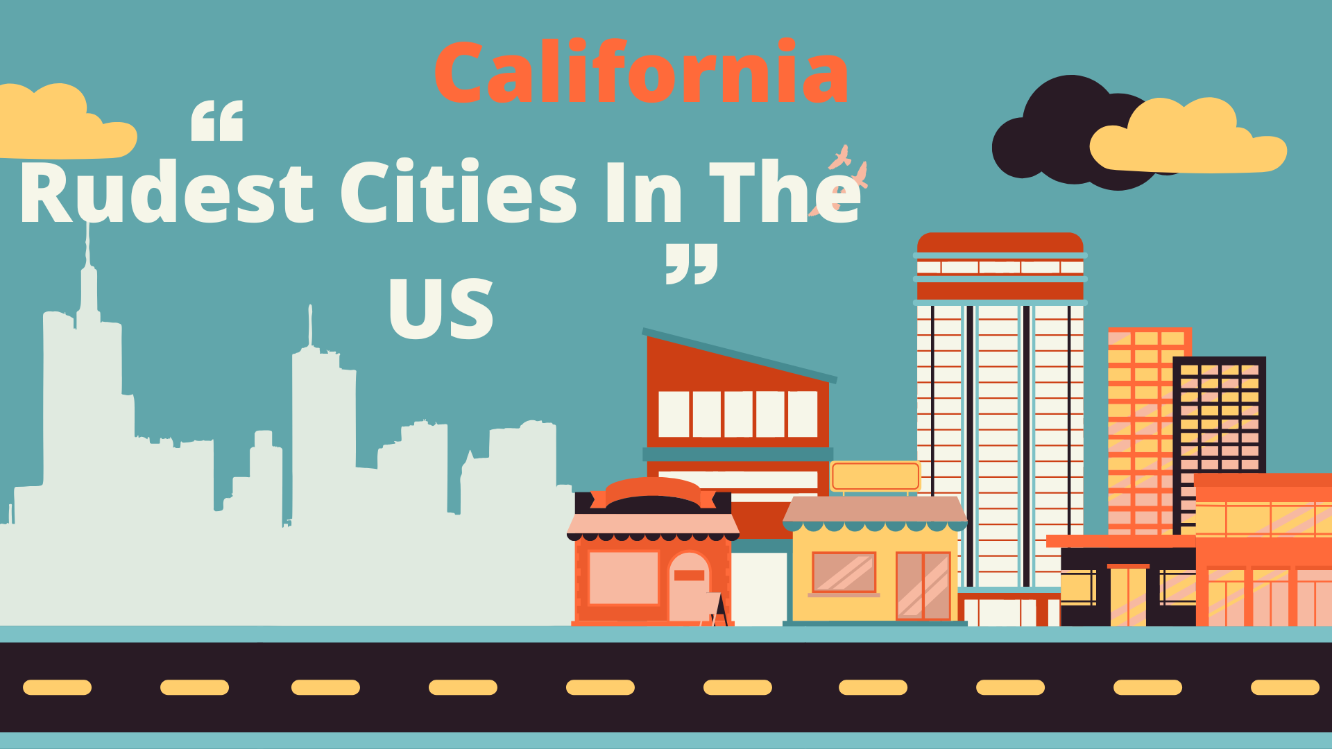 California's Rude Awakening: 6 Cities Make 'Rudest in the US' List