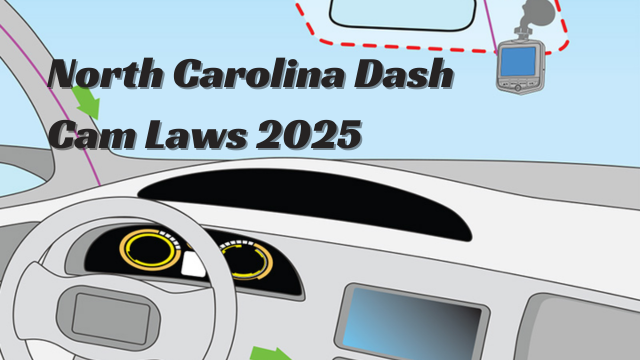 North Carolina Dash Cam Laws 2025: What Every Driver Needs to Know